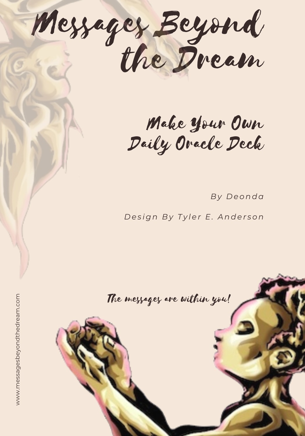 MESSAGES BEYOND THE DREAM Make Your Own Daily Oracle Deck